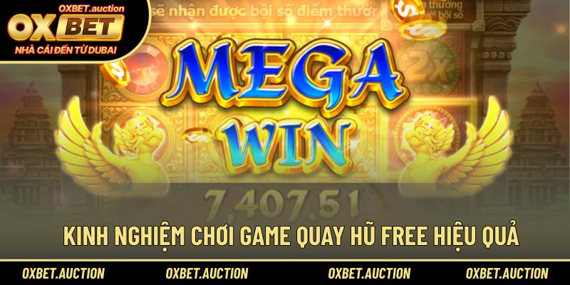 Kinh nghiệm chơi game quay hũ free hiệu quả